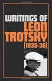 Trotsky, Leon: Writings of Leon Trotsky: (1935-36) Trotsky, Leon: Writings of Leon Trotsky: (1935-36)