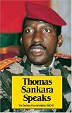 Sankara, Thomas: Thomas Sankara Speaks: The Burkina Faso Revolution, 1983-87