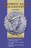 Ancient Coin Collecting (0873495152) by Sayles, Wayne G. Sayles, Wayne G.: Ancient Coin Collecting