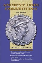 Ancient Coin Collecting by Wayne G. Sayles