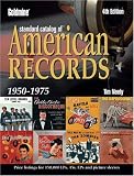 Neely, Tim: Goldmine Standard Catalog of American Records 1950-1975 Neely, Tim: Goldmine Standard Catalog of American Records 1950-1975