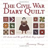 YOUNGS, ROSEMARY: Civil War Diary Quilt
