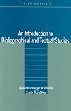 Abbott, Craig S.: An Introduction to Bibliographical and Textual Studies Abbott, Craig S.: An Introduction to Bibliographical and Textual Studies