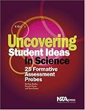 Keeley, Page: Uncovering Student Ideas in Science: 25 Formativew Assessment Probes Keeley, Page: Uncovering Student Ideas in Science: 25 Formativew Assessment Probes