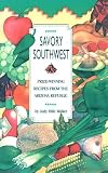 Walker, Judy: Savory Southwest: Prize Winning Recipes from the Arizona Republic Walker, Judy: Savory Southwest: Prize Winning Recipes from the Arizona Republic