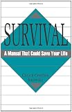 Janowsky, Chris: Survival a Manual That Could Save Your Life