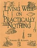 Romney, Ed: Living Well on Practically Nothing Romney, Ed: Living Well on Practically Nothing
