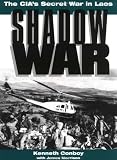 Morrison, James: Shadow War: The Cia's Secret War in Laos Morrison, James: Shadow War: The Cia's Secret War in Laos