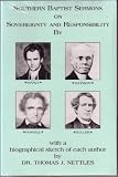 Manly, Basil: Southern Baptist Sermons on Sovereignty and Responsibility