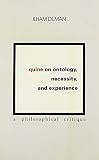 Dilman, Ilham: Quine on Ontology, Necessity, and Experience