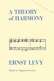 Levarie, Siegmund: A Theory of Harmony