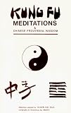Hua, Ellen Kei: Kung Fu Meditations and Chinese Proverbial Wisdom.