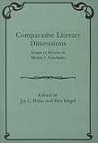 Halio, Jay L.: Comparative Literary Dimensions: Essays in Honor of Melvin J. Friedman