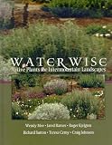 Sutton, Richard: Water Wise: Native Plants for Intermountain Landscapes