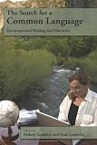 Graulich, Melody: The Search for a Common Language: Environmental Writing And Education Graulich, Melody: The Search for a Common Language: Environmental Writing And Education