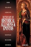 Auchter, Dorothy: Dictionary of Historical Allusions and Eponyms