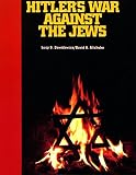 Dawidowicz, Lucy S.: Hitler's War Against the Jews: A Young Reader's Version of the War Against the Jews, 1933-1945, by Lucy S. Dawidowicz Dawidowicz, Lucy S.: Hitler's War Against the Jews: A Young Reader's Version of the War Against the Jews, 1933-1945, by Lucy S. Dawidowicz