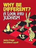 Prager, Janice: Why Be Different: A Look into Judaism