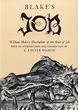 Blake, William: Blake's Job: William Blake's Illustrations of the Book of Job Blake, William: Blake's Job: William Blake's Illustrations of the Book of Job