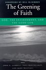 Carroll, John E.: The Greening of Faith: God, the Environment, and the Good Life Carroll, John E.: The Greening of Faith: God, the Environment, and the Good Life