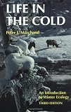 Marchand, Peter J.: Life in the Cold: An Introduction to Winter Ecology Marchand, Peter J.: Life in the Cold: An Introduction to Winter Ecology