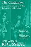Kelly, Christopher: The Confessions and Correspondence, Including the Letters to Malesherbes Kelly, Christopher: The Confessions and Correspondence, Including the Letters to Malesherbes
