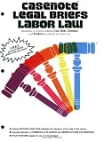 Gorman, Robert A.: Labor Law Gorman, Robert A.: Labor Law