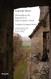 Meijer, Lodewijk: Philosophy As The Interpreter Of Holy Scripture (1666)