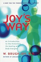 Joy's Way, A Map for the&hellip;