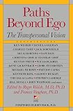 Paths Beyond Ego: The Transpersonal Vision (0874776783) by Walsh, Roger Walsh, Roger: Paths Beyond Ego: The Transpersonal Vision