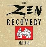 Ash, Mel: Zen of Recovery