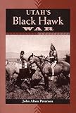Peterson, John Alton: Utah's Black Hawk War