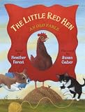 Forest, Heather: The Little Red Hen: An Old Fable