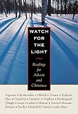 Plough Publishing Staff: Watch for the Light: Readings for Advent and Christmas Plough Publishing Staff: Watch for the Light: Readings for Advent and Christmas