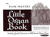 Peeters, Flor: Little Organ Book Peeters, Flor: Little Organ Book