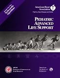 American Academy of Pediatrics: Pediatric Advanced Life Support, 1997-99: Emergency Cardiovascular Care Programs