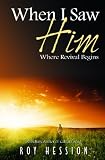 Hession, Roy: When I Saw Him