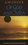 Tozer, A.: Of God and Men