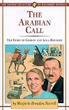 Farrell, Marjorie: The Arabian Call: The Story of George and Lola Breaden