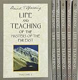Spalding, Baird T.: Life and Teaching of the Masters of the Far East