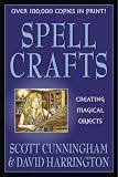 Cunningham, Scott: Spell Crafts: Creating Magical Objects