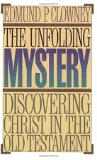 The Unfolding Mystery: Discovering Christ in&hellip;