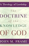 Frame, John M.: The Doctrine of the Knowledge of God
