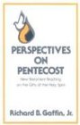 Gaffin, Richard B.: Perspectives on Pentecost Gaffin, Richard B.: Perspectives on Pentecost