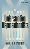 Poythress, Vern S.: Understanding Dispensationalists Poythress, Vern S.: Understanding Dispensationalists