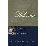 Phillips, Richard D.: Hebrews Phillips, Richard D.: Hebrews