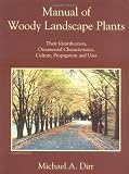 Dirr, Michael A.: Manual of Woody Landscape Plants: Their Identification, Ornamental Characteristics, Culture, Propagation and Uses