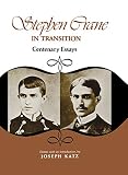 Katz, Joseph: Stephen Crane in Transition; Centenary Essays,