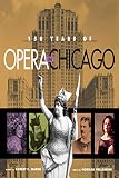 Marsh, Robert C.: 150 Years of Opera in Chicago Marsh, Robert C.: 150 Years of Opera in Chicago