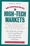 Morone, Joseph G.: Winning in High-Tech Markets : The Role of General Management